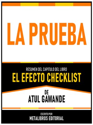 cover image of La Prueba--Resumen Del Capitulo Del Libro El Efecto Checklist De Atul Gawande